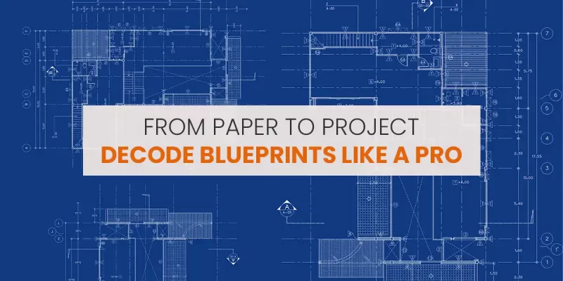 How to Read Construction Blueprints · 1. Start with Notes and Specifications: · 2. Analyze Plan Views: · 3. Understand Scales 4. Review Sections